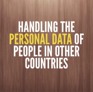 Handling the Personal Data of People in Other Countries